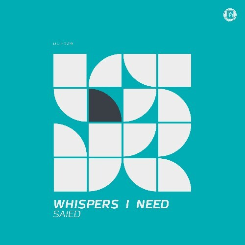  Saied & Shabib - Whispers I Need (2025) 