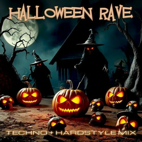 HALLOWEEN RAVE 2024 (TECHNO + HARDSTYLE MIX) (2024)