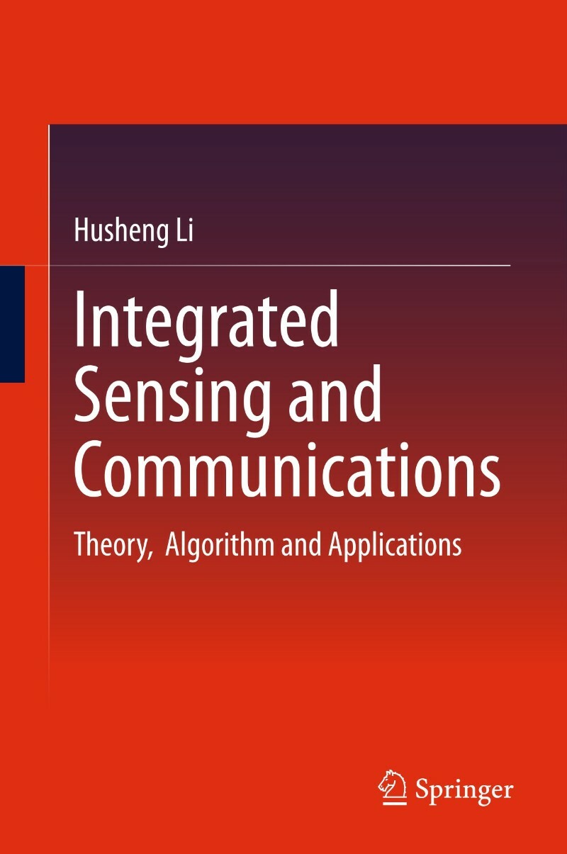 Integrated Sensing And Communications Theory Algorithm And Apps (2026) (Husheng Li) Integrated Sensing And Communications Theory Algorithm And Apps (2026) (Husheng Li)