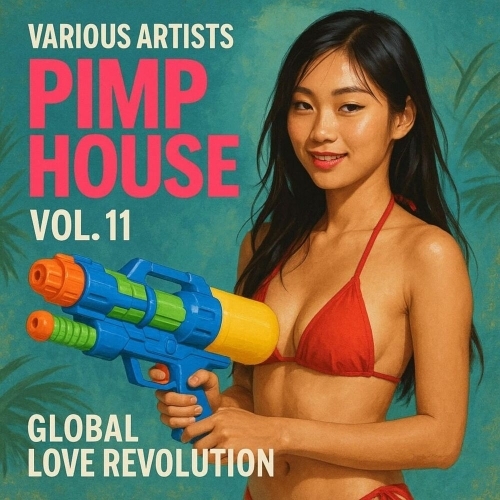 Pimp House, Vol. 11 - Global Love Revolution (2025) 