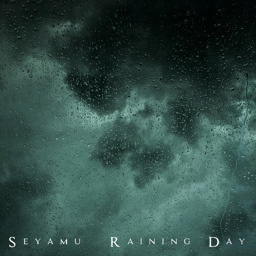  Seyamu - Raining Day (2024) 