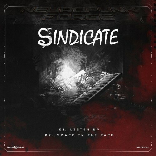  Sindicate - Listen Up, Smack In The Face (2024) 