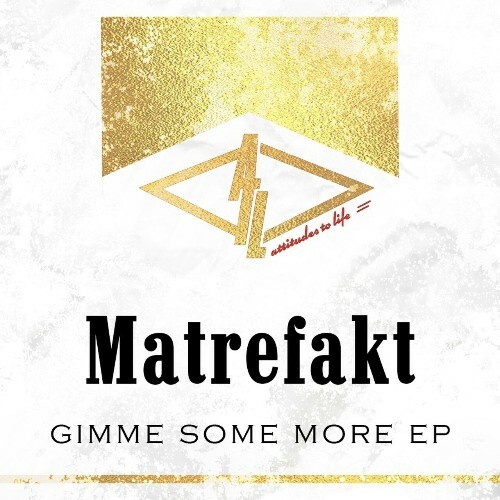 MP3:  Matrefakt - Gimme Some More (2024) Онлайн