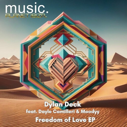  Dylan Deck - Freedom Of Love (2025) 