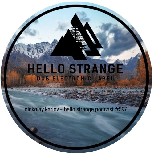  Nickolay Karlov - Hello Strange Podcast Episode 597 (2024-12-21) 