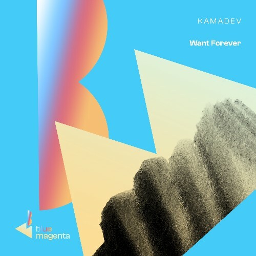 KAMADEV - Want Forever (2025)