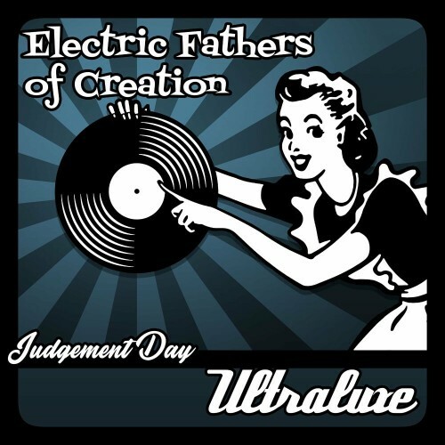  Electric Fathers of Creation - Judgement Day (2023) 