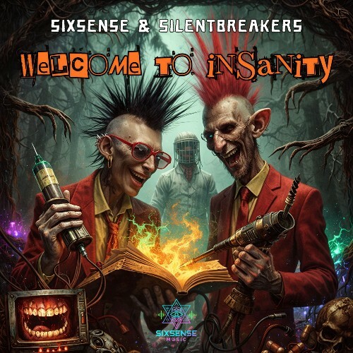  Sixsense & SilentBreakers - Welcome To Insanity (2026) 