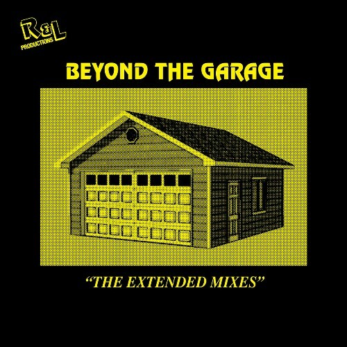  R And L Poductions - Beyond The Garage The Extended Mixes (2025) 