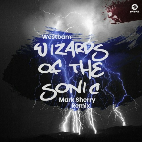  WestBam - Wizards Of The Sonic (Mark Sherry Remix) (2024) 