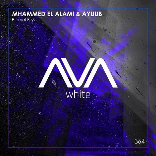  Mhammed El Alami & Ayuub - Eternal Bliss (2025) 