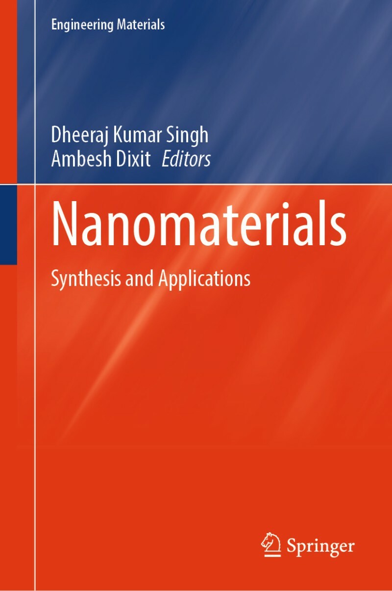 Nanomaterials Synthesis And Applications (Dheeraj Kumar Singh, Ambesh Dixit)