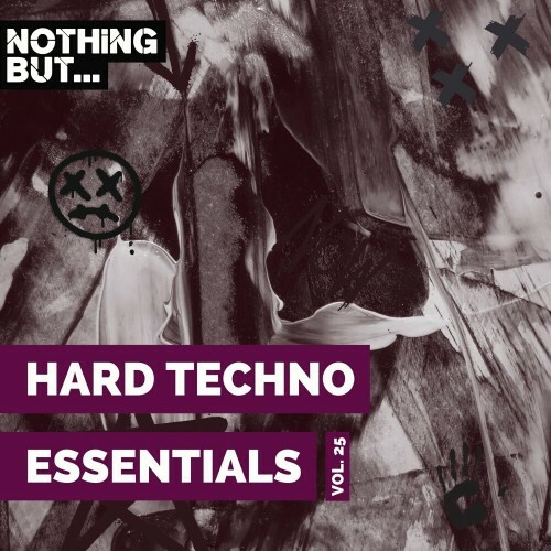 Nothing But... Hard Techno Essentials, Vol. 25 (20