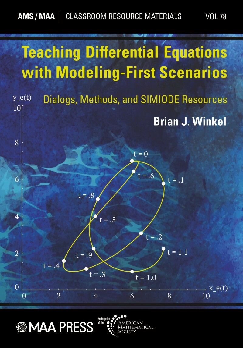 Teaching Differential Equations With Modeling First Scenarios (Brian J. Winkel;) Teaching Differential Equations With Modeling First Scenarios (Brian J. Winkel;)