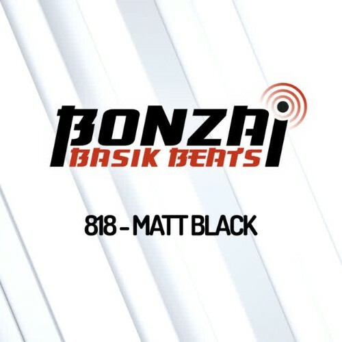  Matt Black - Bonzai Basik Beats 818 (2026-05-08) 
