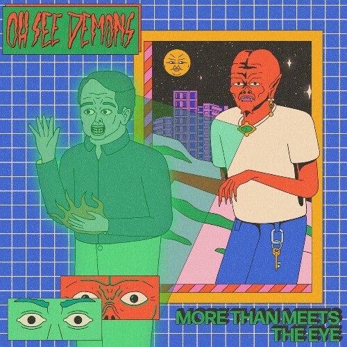  Oh See Demons - More Than Meets the Eye (2025) 