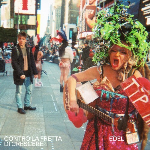  Edel - Contro La Fretta Di Crescere (2025) 