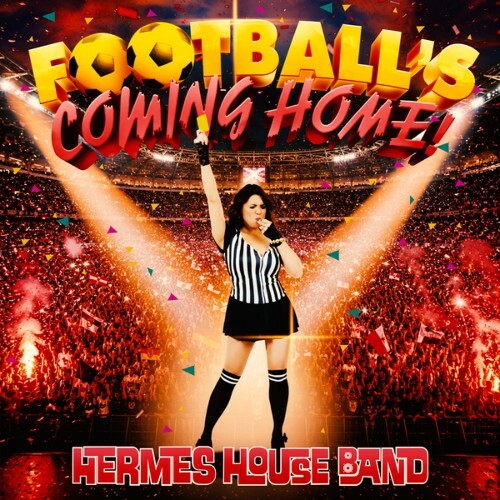  Hermes House Band - Football's Coming Home (Techno Mix Extended) (2026) 