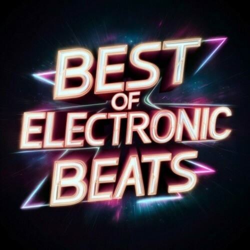 MP3:  Best of Electronic Beats (2024) Онлайн