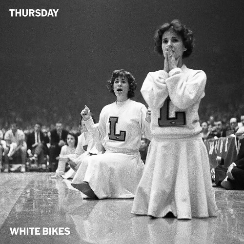  Thursday - White Bikes (2024) 