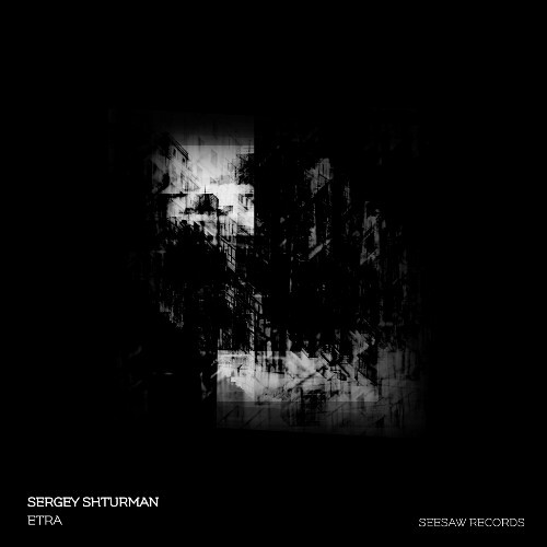  Sergey Shturman - Etra (2024) 