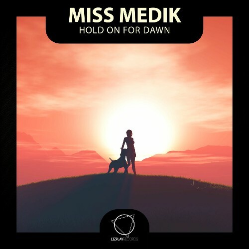  Miss Medik, Sereni7 - Hold On For Dawn (2026) 