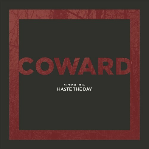  Haste The Day - Coward (10th Anniversary Remix and Remaster) (2024) 