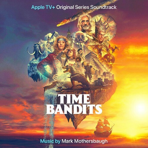 Mark Mothersbaugh - Time Bandits (Music from the Apple TV+ Original Series) (2024)