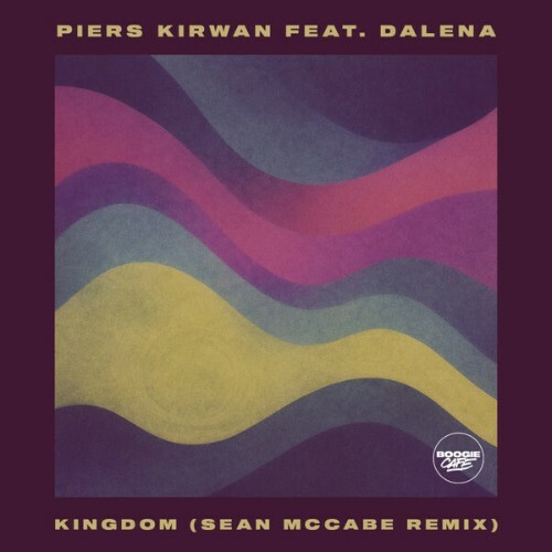  Piers Kirwan x Dalena - Kingdom (Sean McCabe Remixes) (2026) 