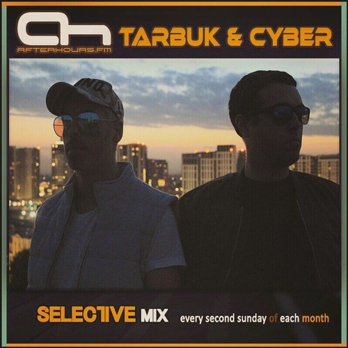  Tarbuk & Cyber - Selective Mix 043 (2024-04-14) 