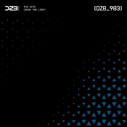  Ryo Kito - Crush The Light (2025) 