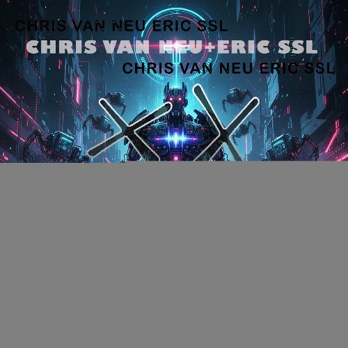 Chris Van Neu & Eric SSL - Concentrat (2025) 
