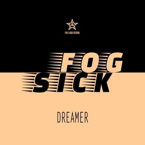 Fogsick - Dreamer (2022)