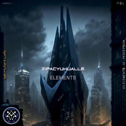  Zipacyuhualle - Elements (2024) 