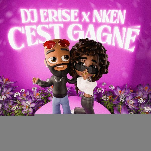  Dj Erise x N'Ken - C'est Gagné (2026) 