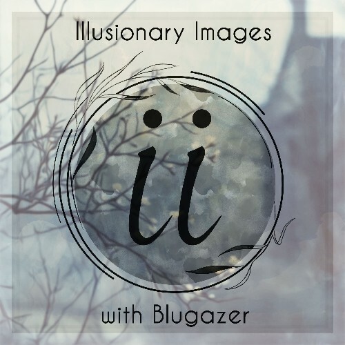  Blugazer - Illusionary Images 159 (2025-02-06) 