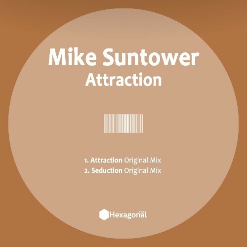 Mike Suntower - Attraction (2024)