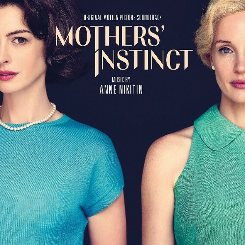  Anne Nikitin - Mothers Instinct (Original Motion Picture Soundtrack) (2024) 