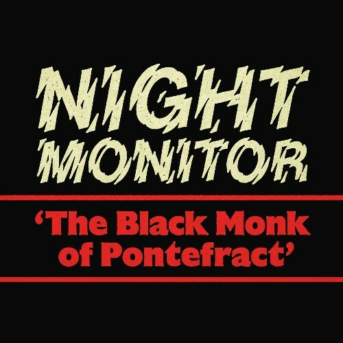 The Night Monitor - The Black Monk of Pontefract (2024)