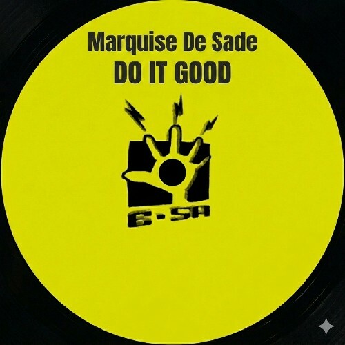 Marquise De Sade — Do It Good (2026)