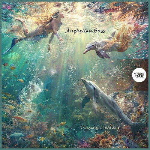 Anzhelika Bass - Playing Dolphins (2024)