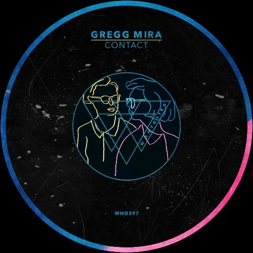  Gregg Mira - Contact (2025) 