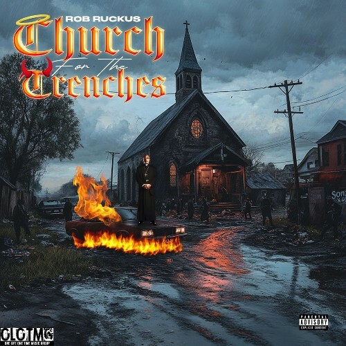  Rob Ruckus - Church For The Trenches (2025) 