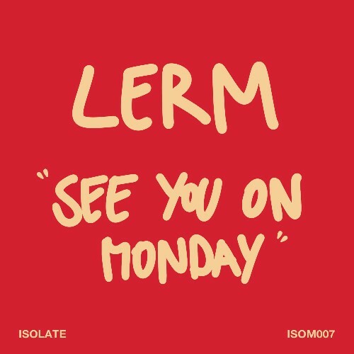 LERM - See You On Monday (2025)