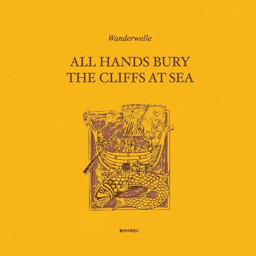  Wanderwelle - All Hands Bury The Cliffs At Sea (2023) 