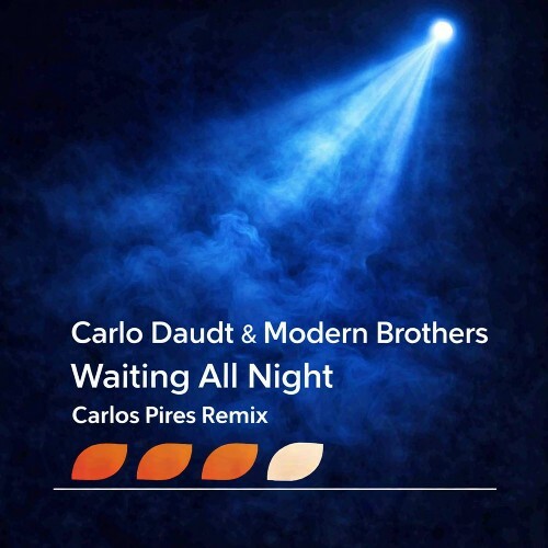  Carlo Daudt & Modern Brothers - Waiting All Night (Carlos Pires Remix) (2026) 