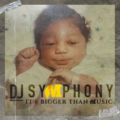  DJ Symphony - Its Bigger Than Music (2024) 