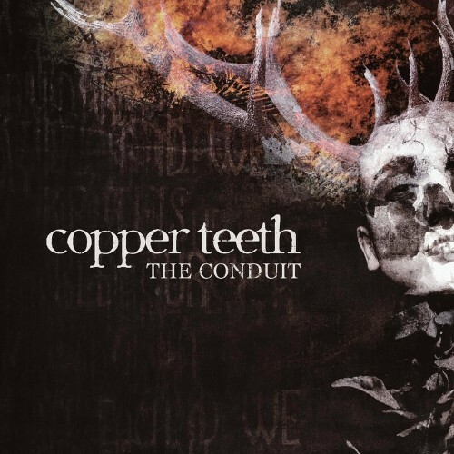  Copper Teeth - The Conduit (2023) 