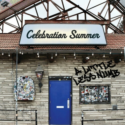  Celebration Summer - A Little Less Numb (2024) 