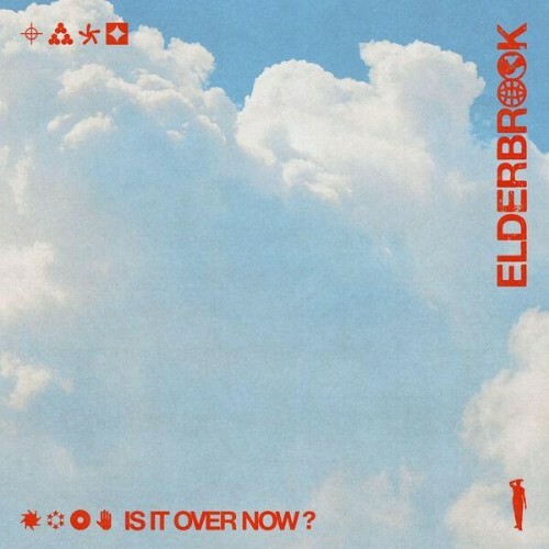 Elderbrook — Is It Over Now? (2026)